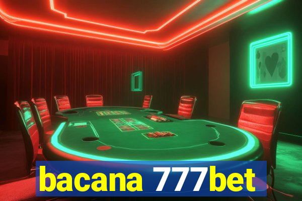 bacana 777bet